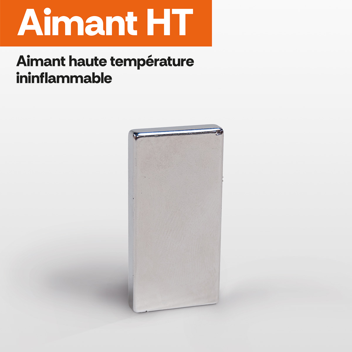 Aimant haute température ininflammable - Protecflam Industries
